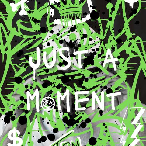 Just A Moment