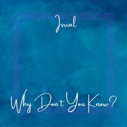 Why Don’t You Know
