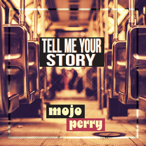 Tell Me Your Story