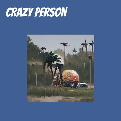 Crazy Person