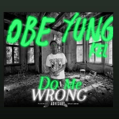 Do Me Wrong