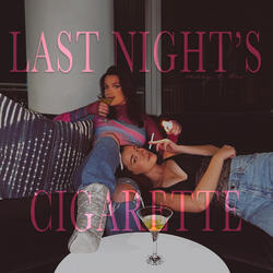 Last Night's Cigarette