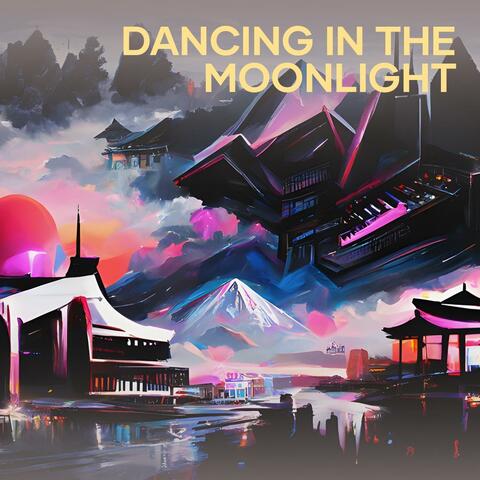 Dancing in the Moonlight