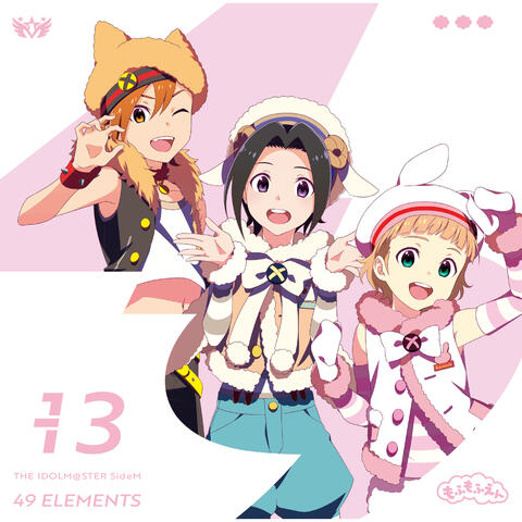 THE IDOLM@STER SideM 49 ELEMENTS -13 Mofumofuen