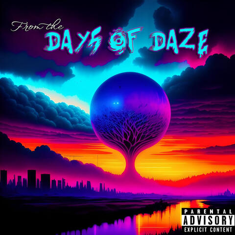 From The Days Of Daze