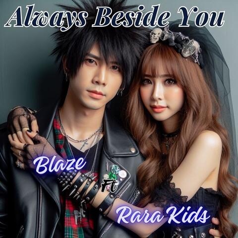 Always Beside You