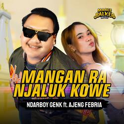 Mangan Ra Njaluk Kowe