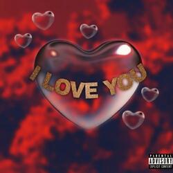 I love you