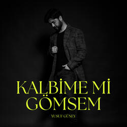 Kalbime Mi Gömsem