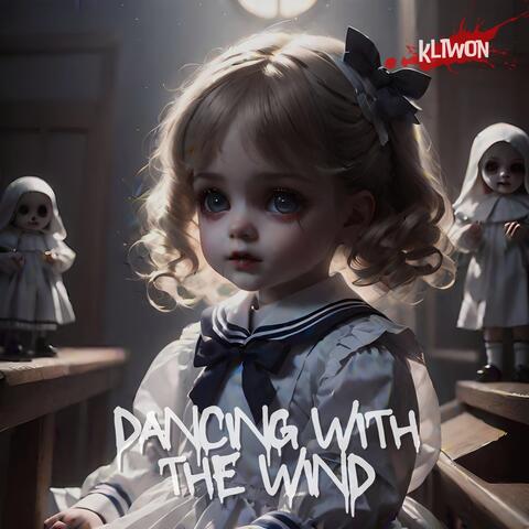 Dancing with the Wind
