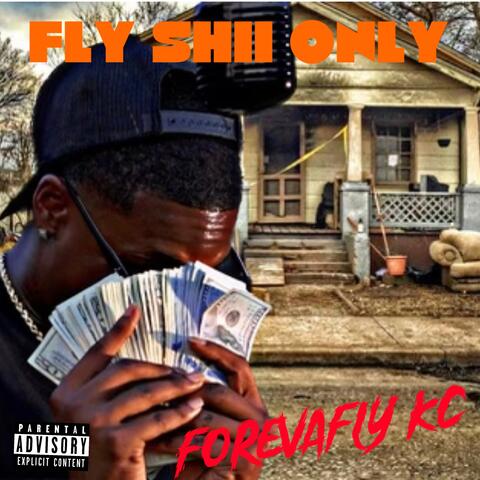 Fly Shii Only