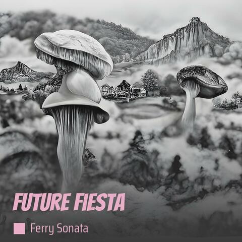 Future Fiesta