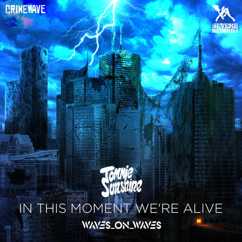 In This Moment We're Alive