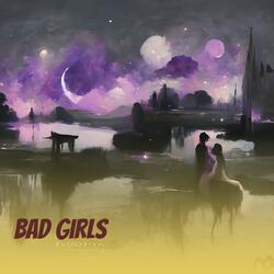 Bad Girls