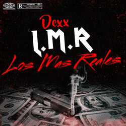 L.M.R (Los Más Reales)