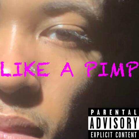 Like A Pimp