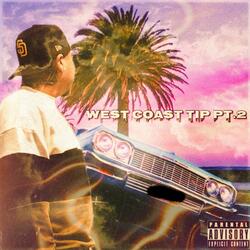 West Coast Tip Pt.2