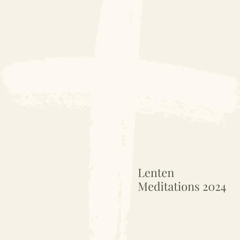 Lenten Meditations