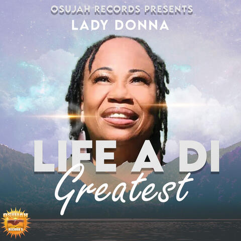 Life A Di Greatest