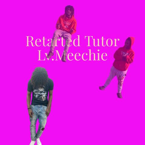 Retarted Tutor