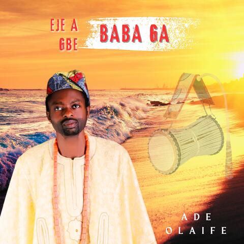 Eje a Gbe Baba Ga