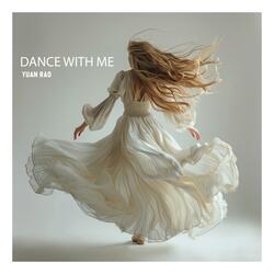 Dance with Me