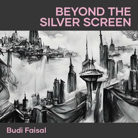 Beyond the Silver Screen