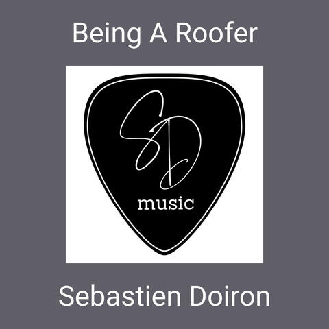 Being A Roofer