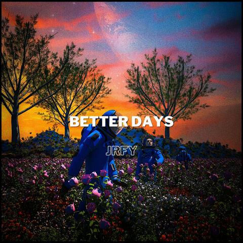 Better Days