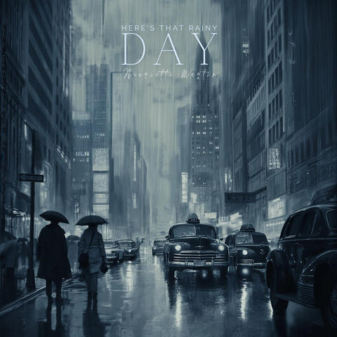 Here's that rainy day