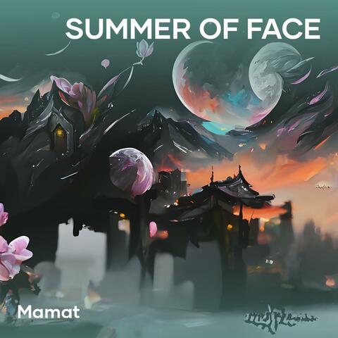 Summer of Face