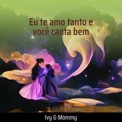 Eu Te Amo Tanto e Você Canta Bem
