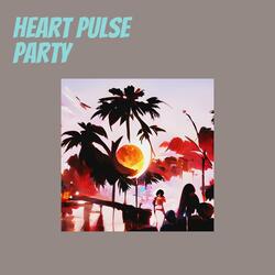 Heart Pulse Party