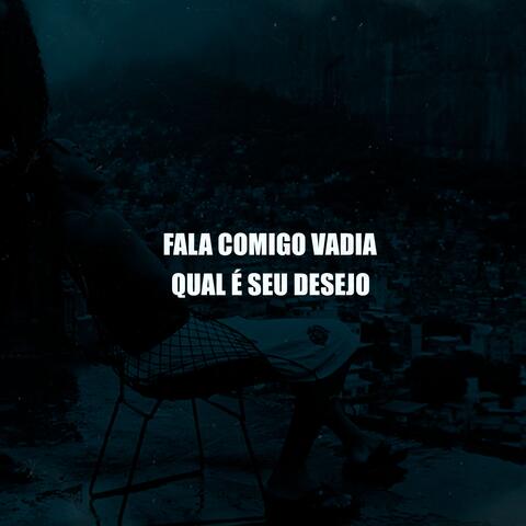 Fala Comigo Vadia Qual É Seu Desejo