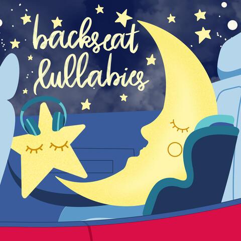 Backseat Lullabies