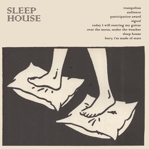 Sleep House