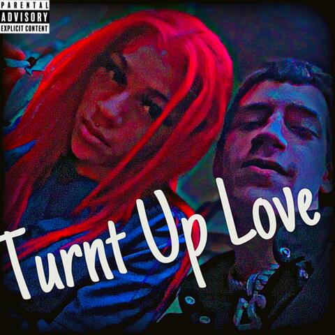 Turnt Up Love