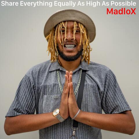 Share Everything Equally As High As Possible