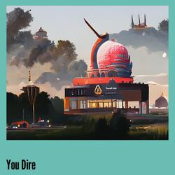You Dire