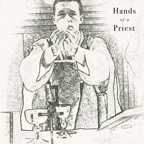Hands of a Priest