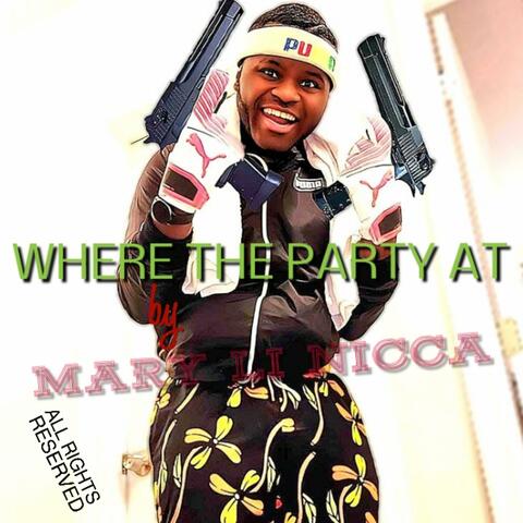 Where the Party At