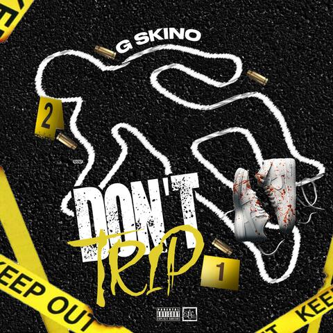 Don’t Trip