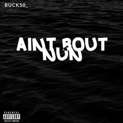 Aint Bout Nun