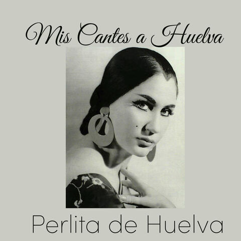 Mis Cantes a Huelva