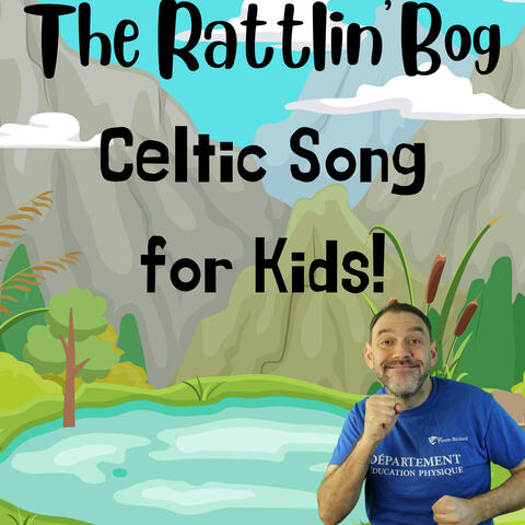 The Rattlin' Bog