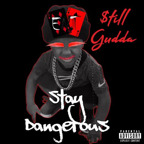 Stay Dangerous