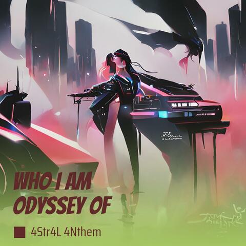 Who I Am Odyssey Of