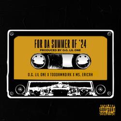For Da Summer Of '24