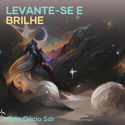 Levante-se e Brilhe