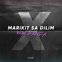 Marikit Sa Dilim x Wow Ganda